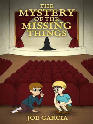cover image of The Mystery of the Missing Things  (a hilarious adventure full-length chapter books for kids)